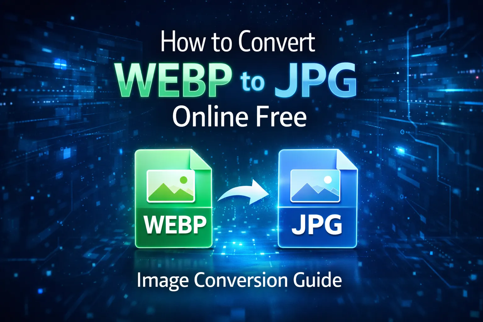 How to Convert WEBP to JPG Online Free